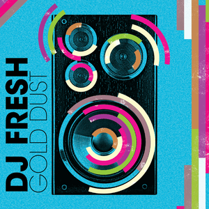 Gold Dust by DJ Fresh