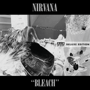 Bleach: Deluxe Edition by Nirvana