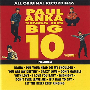 Paul Anka Sings His Big Ten, Vol. 1 by Paul Anka