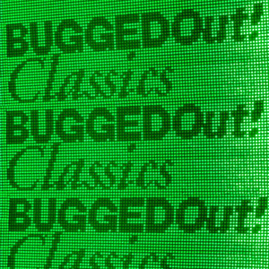 Bugged Out! Classics by Stardust