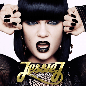 Who You Are (Int'l Version) by Jessie J