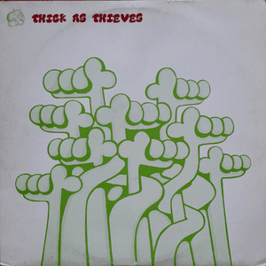 Thick as Thieves by Thick As Thieves