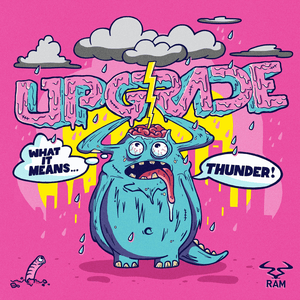 What It Means / Thunder by Upgrade (UK)