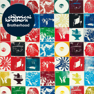 Brotherhood by The Chemical Brothers