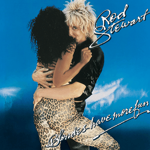 Blondes Have More Fun by Rod Stewart
