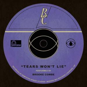 Tears Won’t Lie - Single by Brooke Combe