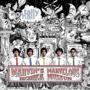 Marvin's Marvelous Mechanical Museum (Bonus Track Version) by Tally Hall
