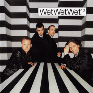 10 by Wet Wet Wet