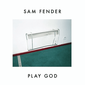 Play God by Sam Fender