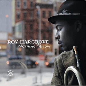 Distractions/Nothing Serious (Double eAlbum) by Roy Hargrove