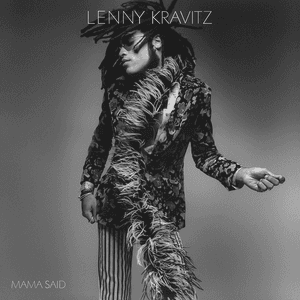 Mama Said by Lenny Kravitz