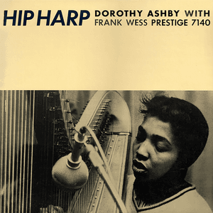 Hip Harp by Dorothy Ashby