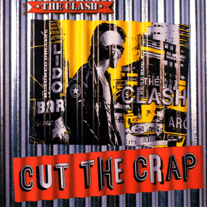 Cut the Crap by The Clash