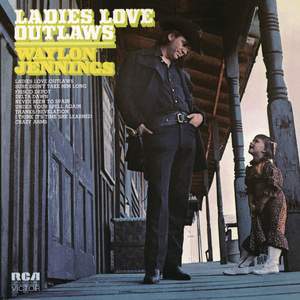 Ladies Love Outlaws by Waylon Jennings