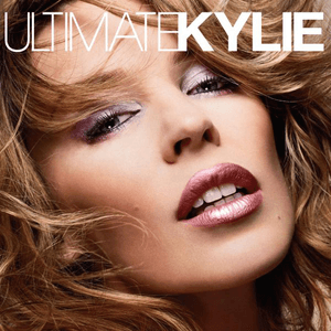 Ultimate Kylie by Kylie Minogue