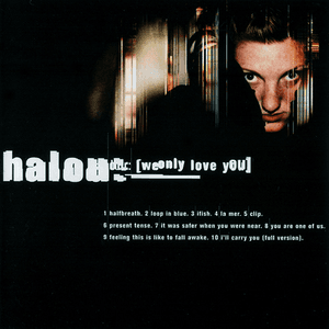 We Only Love You by Halou