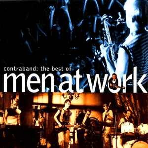 Contraband: The Best of Men at Work by Men at Work