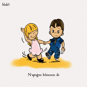 N'aptığını Bilmesem de by BLOK3