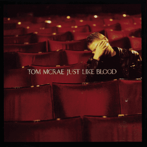 Just Like Blood by Tom McRae