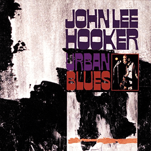 Urban Blues by John Lee Hooker