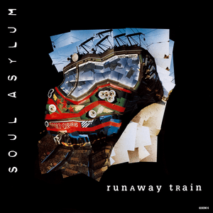 Runaway Train by Soul Asylum
