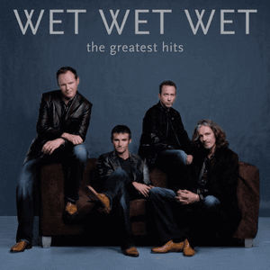 The Greatest Hits by Wet Wet Wet