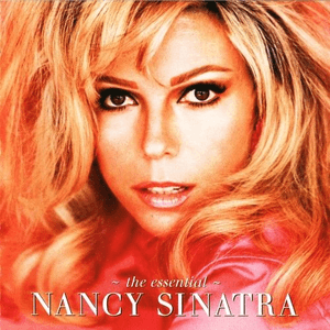 The Essential Nancy Sinatra by Audio Bullys