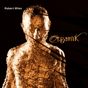 Organik by Robert Miles