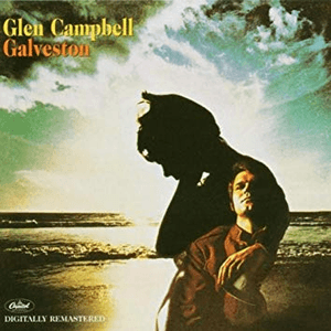 Galveston (Remastered) by Glen Campbell