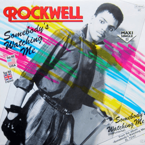 Somebody Is Watchin' Me by Rockwell