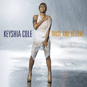 Trust And Believe by Keyshia Cole