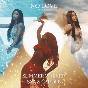 No Love (with SZA & Cardi B) [Extended Version] by Summer Walker