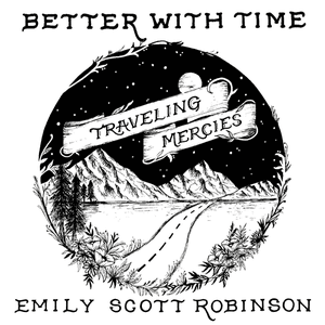 Better with Time by Emily Scott Robinson