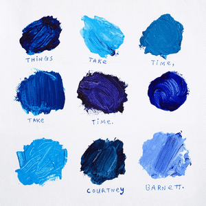 Things Take Time, Take Time by Courtney Barnett