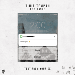 Text From Your Ex (feat. Tinashe) by Tinie Tempah