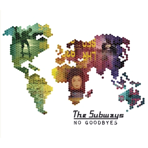 No Goodbyes by The Subways