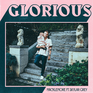 Glorious (feat. Skylar Grey) by Macklemore
