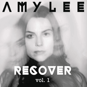 Amy Lee - Recover, Vol. 1 by Amy Lee