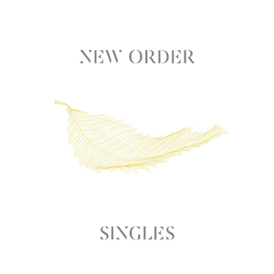 Singles (Remastered) by New Order