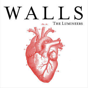 Walls by The Lumineers