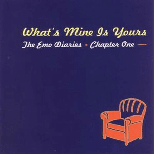 Emo Diaries - Chapter One - What's Mine Is Yours by Jejune