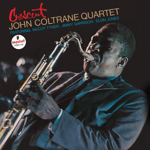 Crescent by John Coltrane Quartet