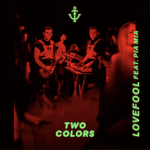 Lovefool (feat. Pia Mia) by twocolors