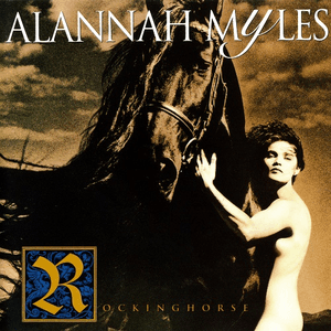 Rockinghorse by Alannah Myles