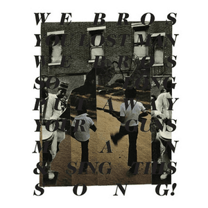We Bros by WU LYF
