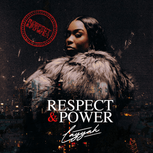 Respect & Power by Layyah