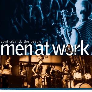 The Best Of Men At Work: Contraband by Men at Work