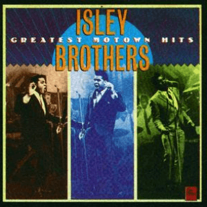 Greatest Motown Hits by The Isley Brothers