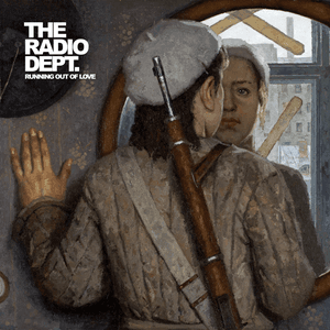 Running Out Of Love by The Radio Dept.