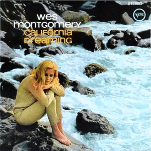 California Dreaming by Wes Montgomery